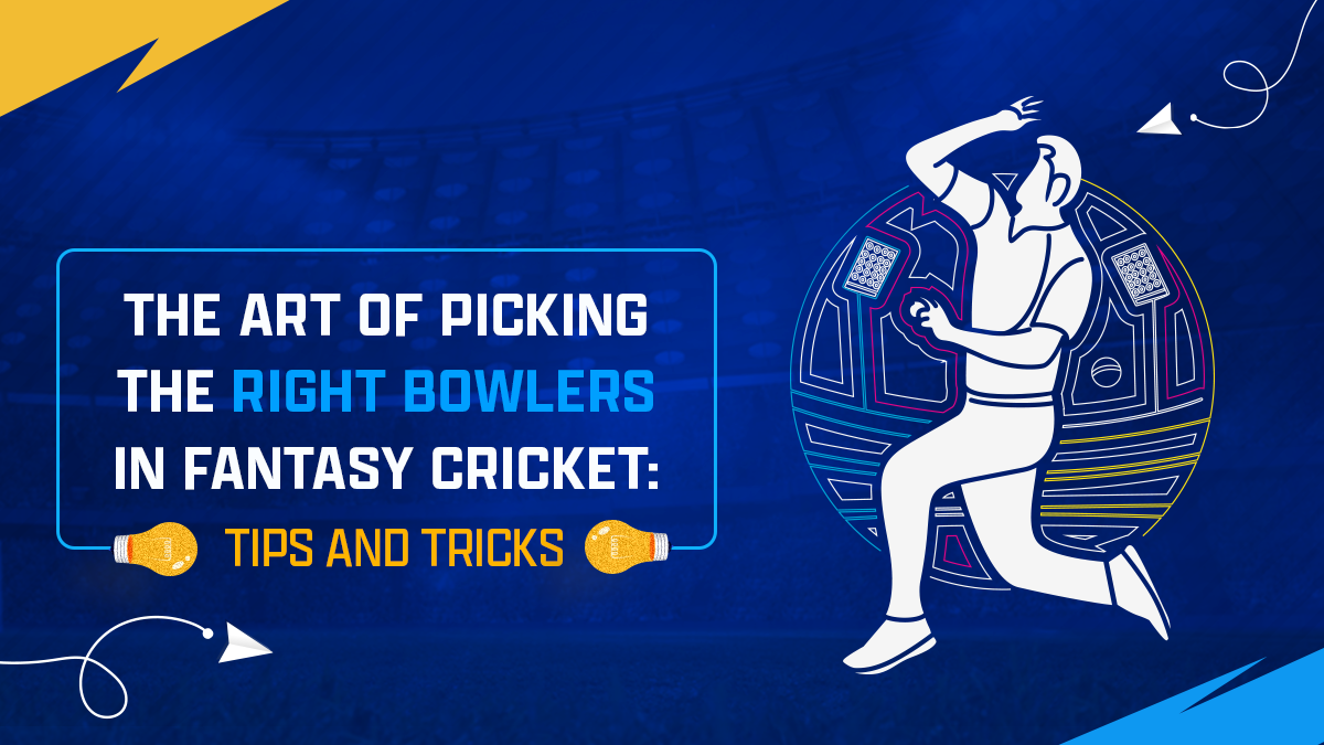 The Art of Picking the Right Bowlers in Fantasy Cricket: Tips and Tricks