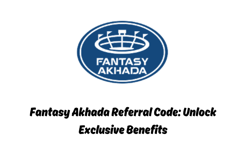 Fantasy Akhada Referral Code: Unlock Exclusive Benefits